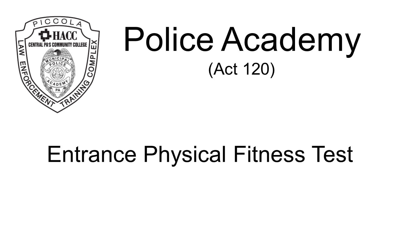 Law Enforcement (Act 120) Physical Training Assessment