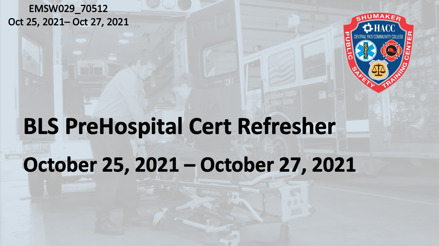 BLS Prehospital Cert Refresher (EMSW029_CRN70512) Dauphin County